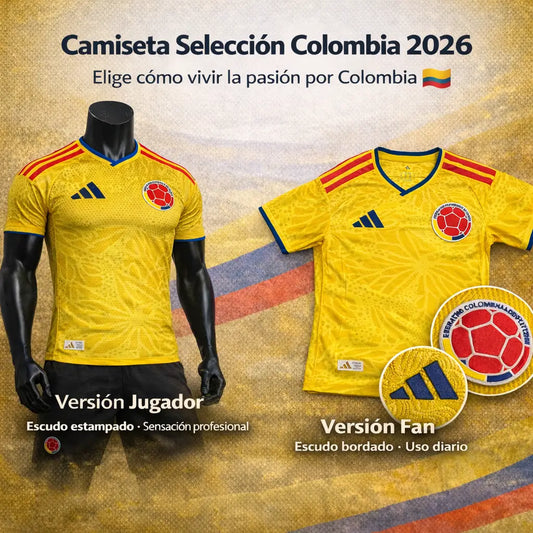 Camiseta Selección Colombia 2026 - Versión Jugador ($129.900) y Versión Fan ($109.900)